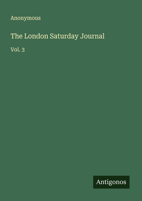 Anonymous: The London Saturday Journal, Buch