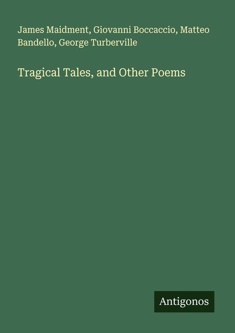 James Maidment: Tragical Tales, and Other Poems, Buch