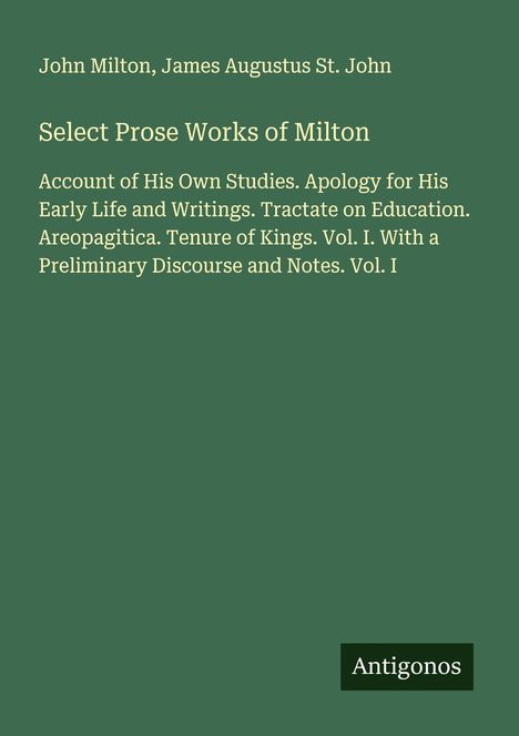 John Milton (1562-1647): Select Prose Works of Milton, Buch