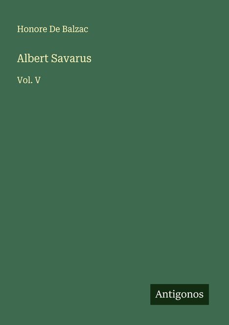Honoré de Balzac: Albert Savarus, Buch
