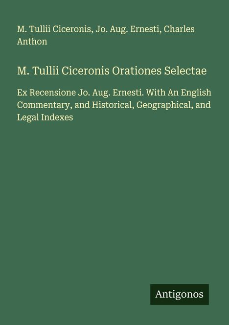 M. Tullii Ciceronis: M. Tullii Ciceronis Orationes Selectae, Buch