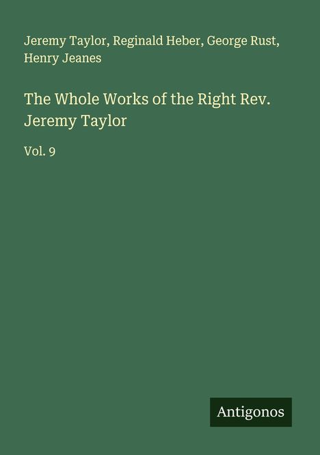 Jeremy Taylor: The Whole Works of the Right Rev. Jeremy Taylor, Buch