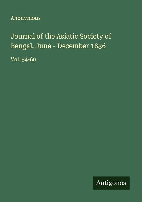 Anonymous: Journal of the Asiatic Society of Bengal. June - December 1836, Buch