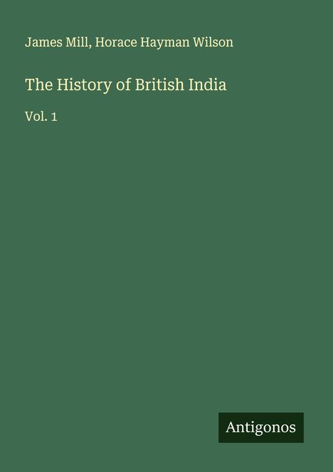 James Mill: The History of British India, Buch