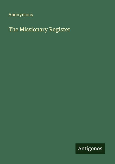 Anonymous: The Missionary Register, Buch