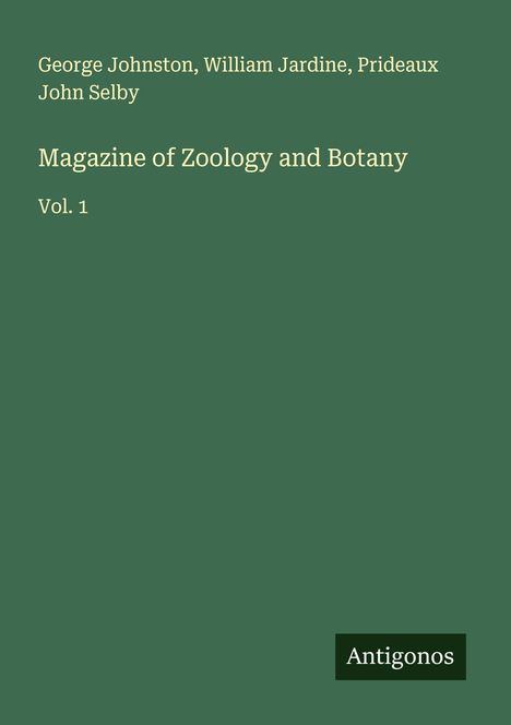 George Johnston: Magazine of Zoology and Botany, Buch
