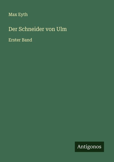 Max Eyth: Der Schneider von Ulm, Buch
