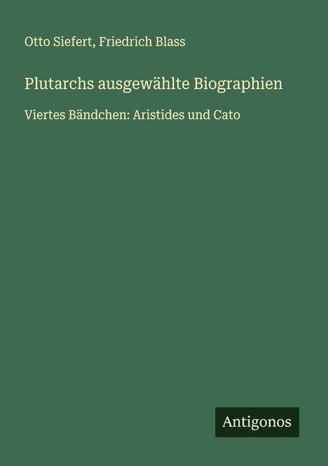 Otto Siefert: Plutarchs ausgewählte Biographien, Buch