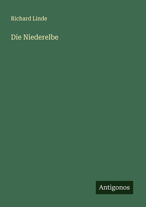 Richard Linde: Die Niederelbe, Buch
