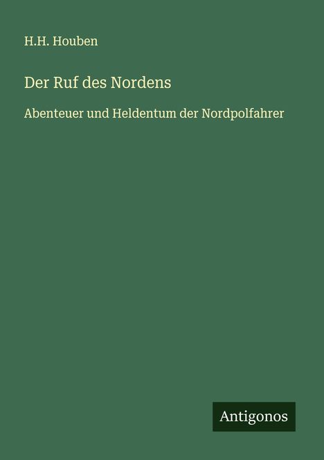 H. H. Houben: Der Ruf des Nordens, Buch