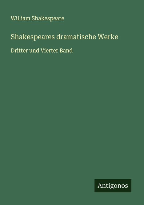 William Shakespeare: Shakespeares dramatische Werke, Buch