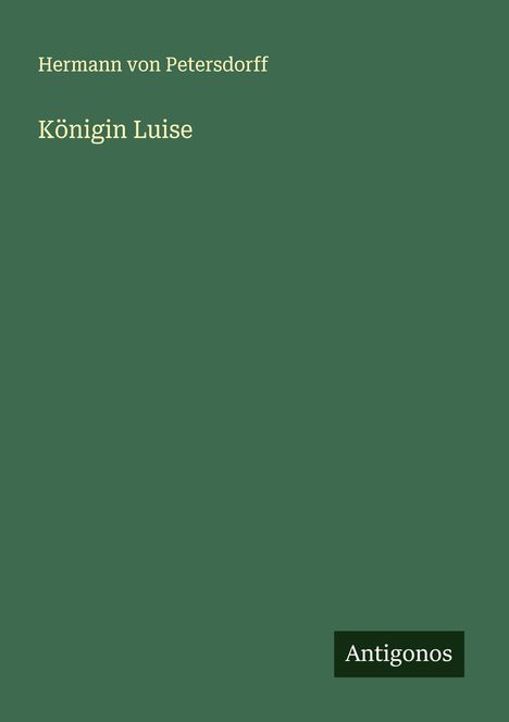 Hermann Von Petersdorff: Königin Luise, Buch