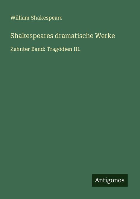 William Shakespeare: Shakespeares dramatische Werke, Buch