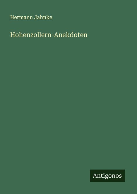 Hermann Jahnke: Hohenzollern-Anekdoten, Buch