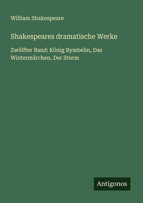 William Shakespeare: Shakespeares dramatische Werke, Buch