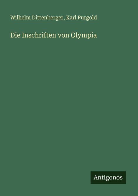 Wilhelm Dittenberger: Die Inschriften von Olympia, Buch