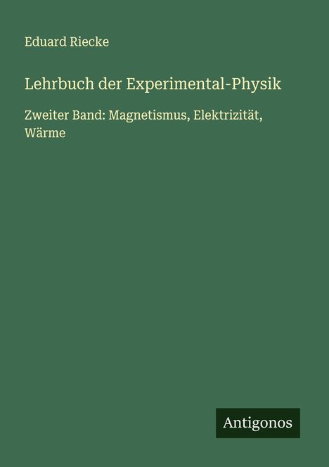 Eduard Riecke: Lehrbuch der Experimental-Physik, Buch