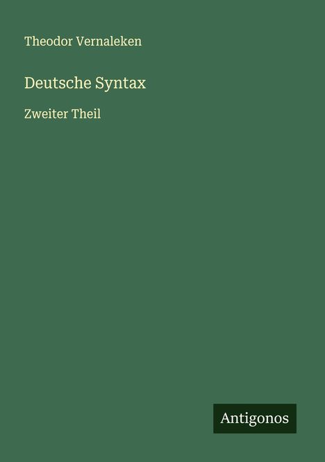 Theodor Vernaleken: Deutsche Syntax, Buch