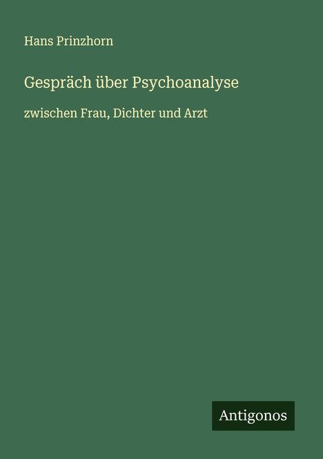 Hans Prinzhorn: Gespräch über Psychoanalyse, Buch