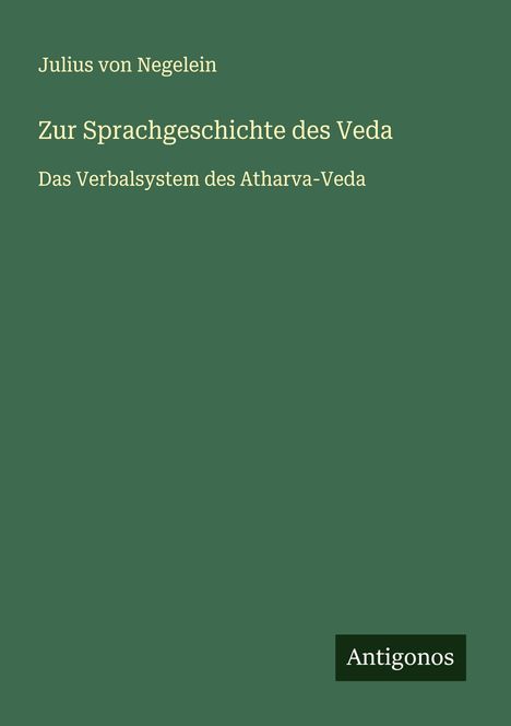 Julius Von Negelein: Zur Sprachgeschichte des Veda, Buch