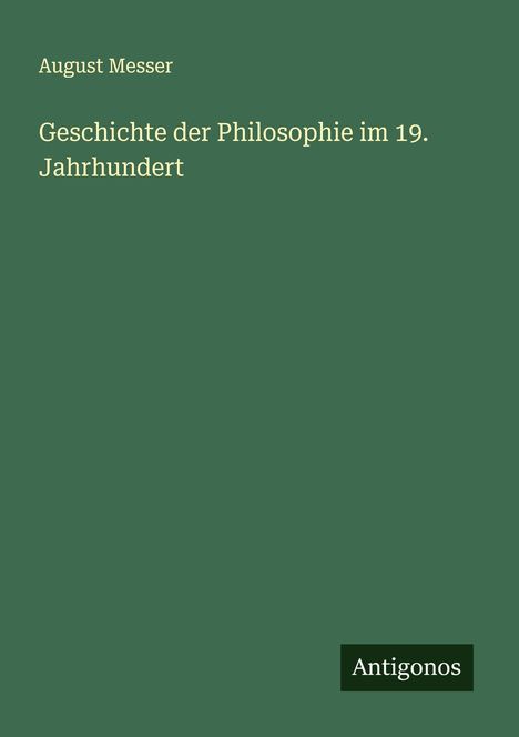 August Messer: Geschichte der Philosophie im 19. Jahrhundert, Buch