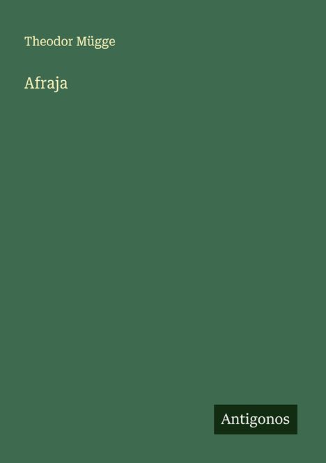 Theodor Mügge: Afraja, Buch