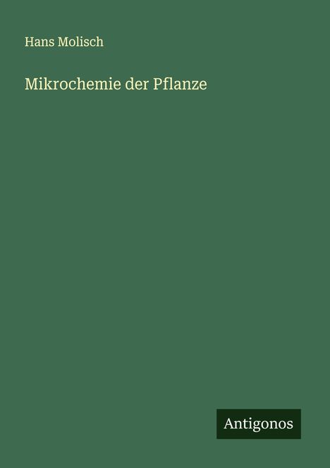 Hans Molisch: Mikrochemie der Pflanze, Buch