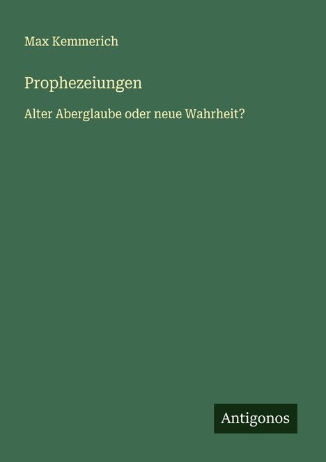 Max Kemmerich: Prophezeiungen, Buch