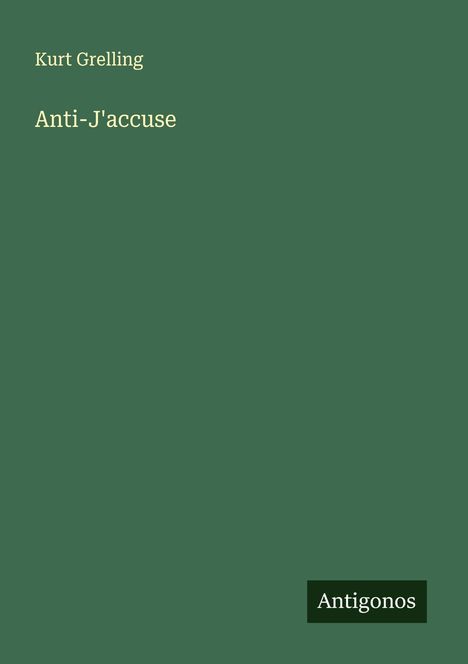 Kurt Grelling: Anti-J'accuse, Buch