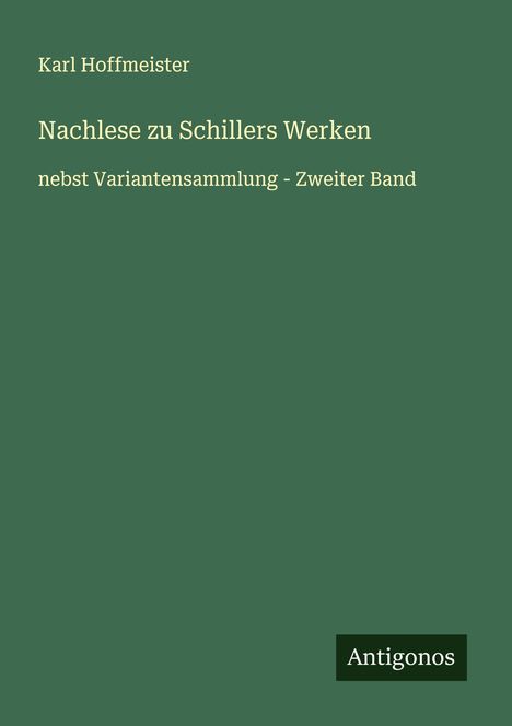 Karl Hoffmeister: Nachlese zu Schillers Werken, Buch