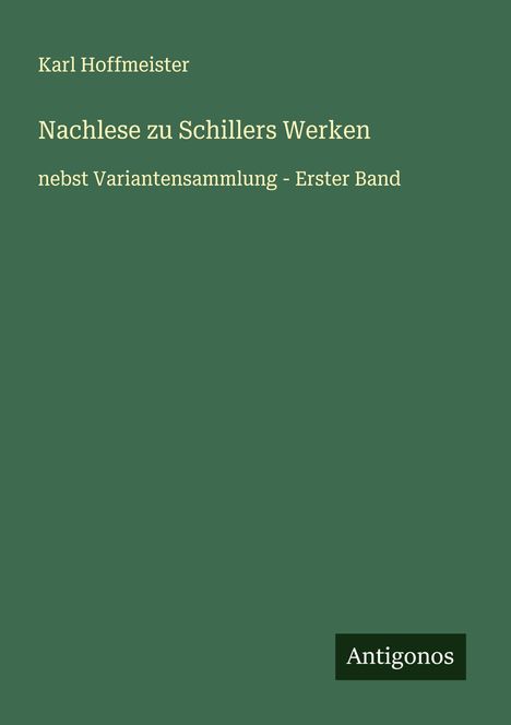 Karl Hoffmeister: Nachlese zu Schillers Werken, Buch