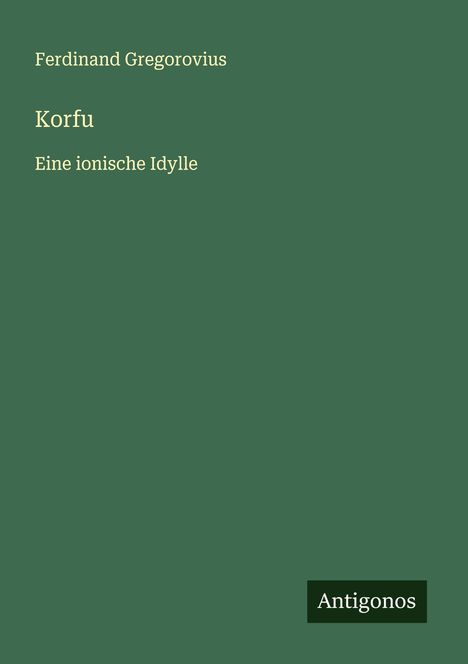 Ferdinand Gregorovius: Korfu, Buch