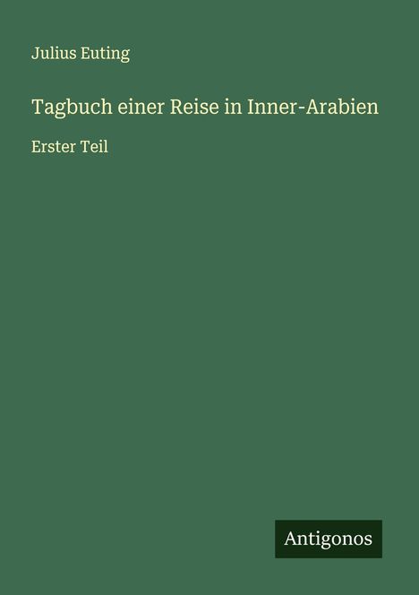 Julius Euting: Tagbuch einer Reise in Inner-Arabien, Buch