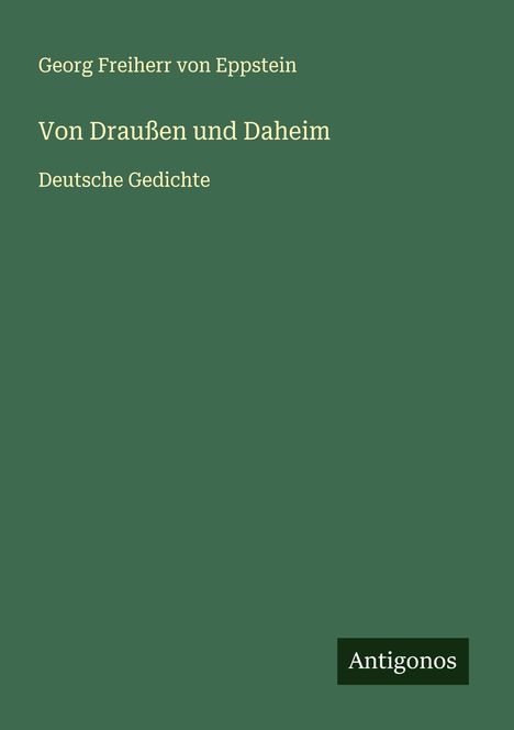 Georg Freiherr Von Eppstein: Von Draußen und Daheim, Buch