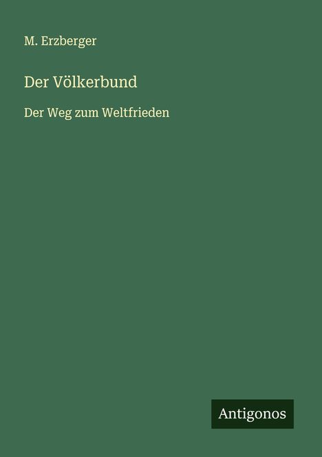 M. Erzberger: Der Völkerbund, Buch