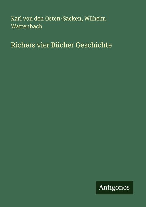 Karl von den Osten-Sacken: Richers vier Bücher Geschichte, Buch