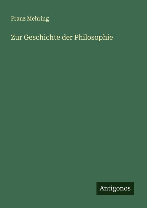 Franz Mehring: Zur Geschichte der Philosophie, Buch