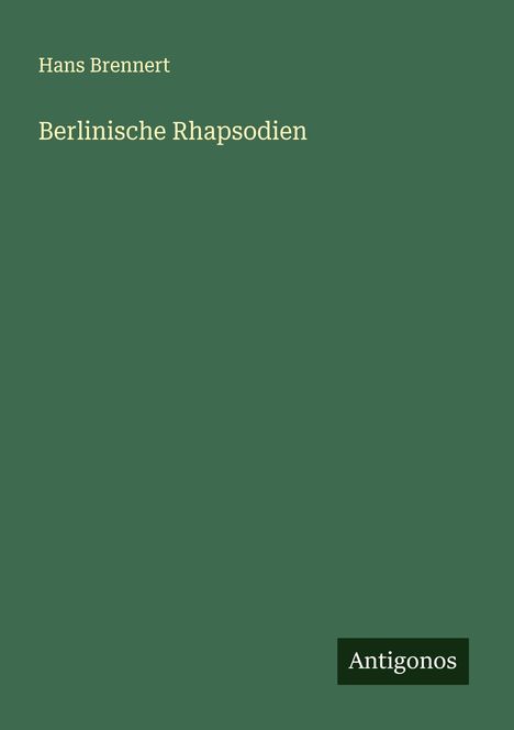Hans Brennert: Berlinische Rhapsodien, Buch
