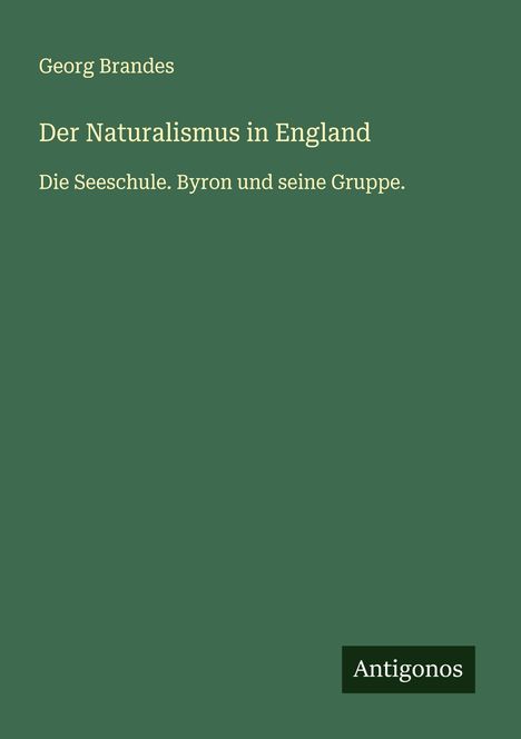 Georg Brandes: Der Naturalismus in England, Buch