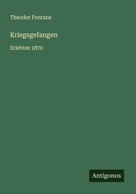 Theodor Fontane: Kriegsgefangen, Buch