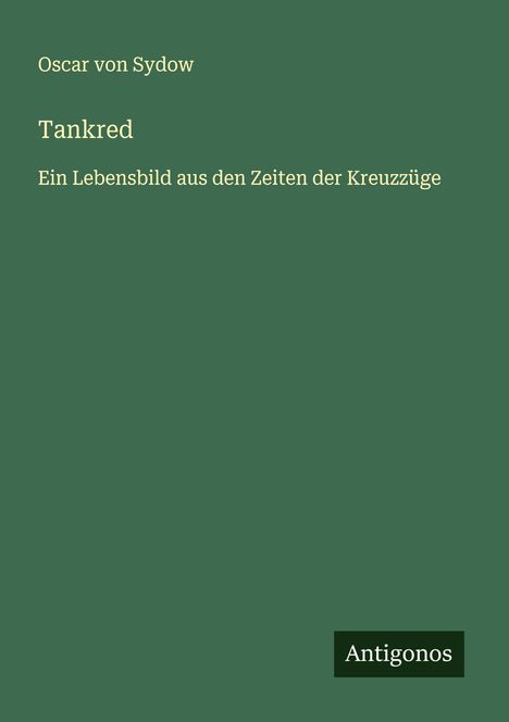 Oscar Von Sydow: Tankred, Buch
