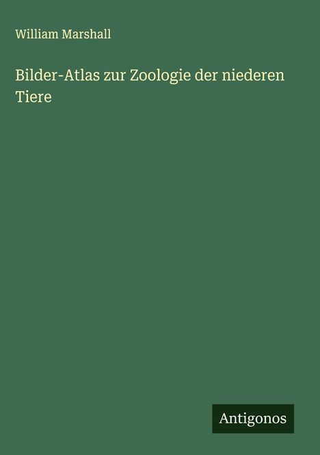 William Marshall: Bilder-Atlas zur Zoologie der niederen Tiere, Buch