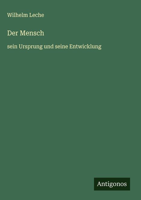 Wilhelm Leche: Der Mensch, Buch