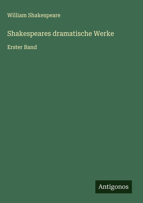 William Shakespeare: Shakespeares dramatische Werke, Buch