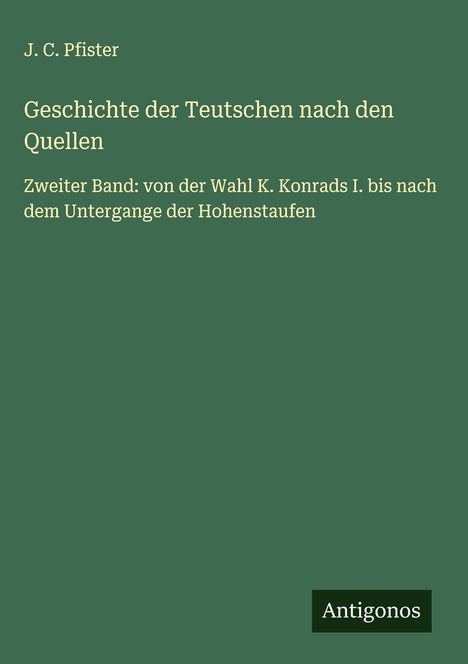 J. C. Pfister: Geschichte der Teutschen nach den Quellen, Buch