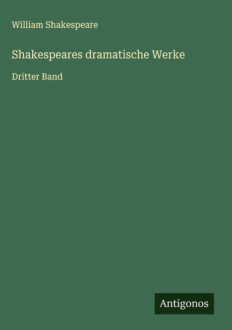 William Shakespeare: Shakespeares dramatische Werke, Buch