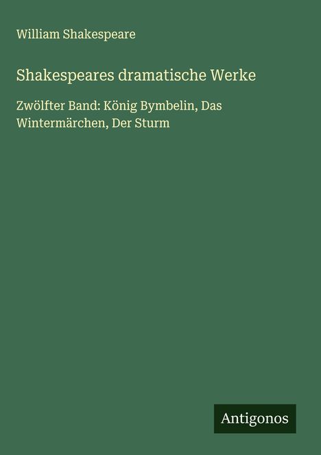 William Shakespeare: Shakespeares dramatische Werke, Buch