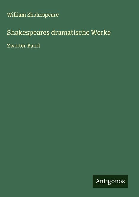 William Shakespeare: Shakespeares dramatische Werke, Buch