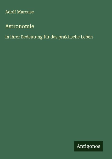 Adolf Marcuse: Astronomie, Buch