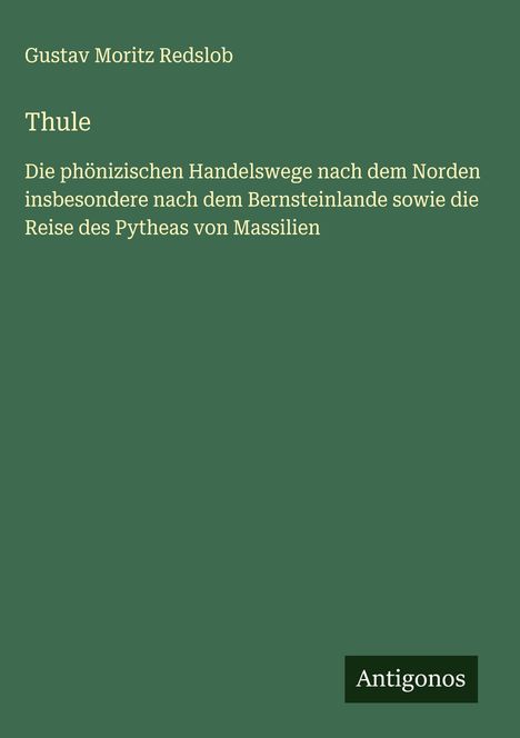 Gustav Moritz Redslob: Thule, Buch